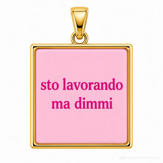 Charm “sto lavorando ma dimmi”